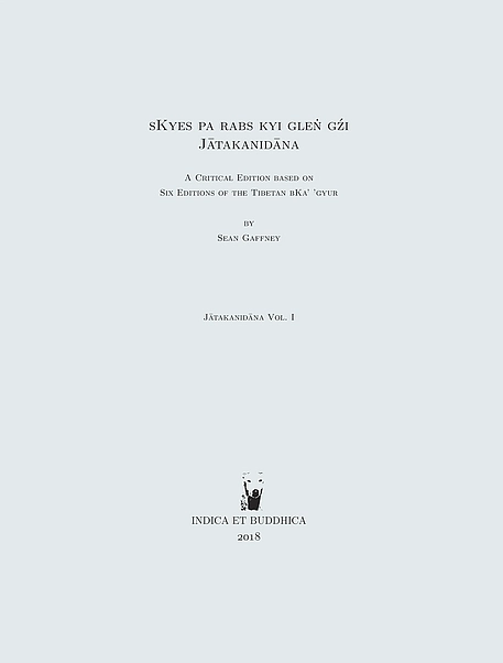 Gaffney, Sean (2018) sKyes pa rabs kyi gleṅ gźi (Jātakanidāna): a critical edition based on six editions of the Tibetan bKa' 'gyur.