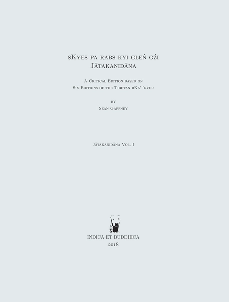 Gaffney, Sean (2018) sKyes pa rabs kyi gleṅ gźi (Jātakanidāna): a critical edition based on six editions of the Tibetan bKa' 'gyur.