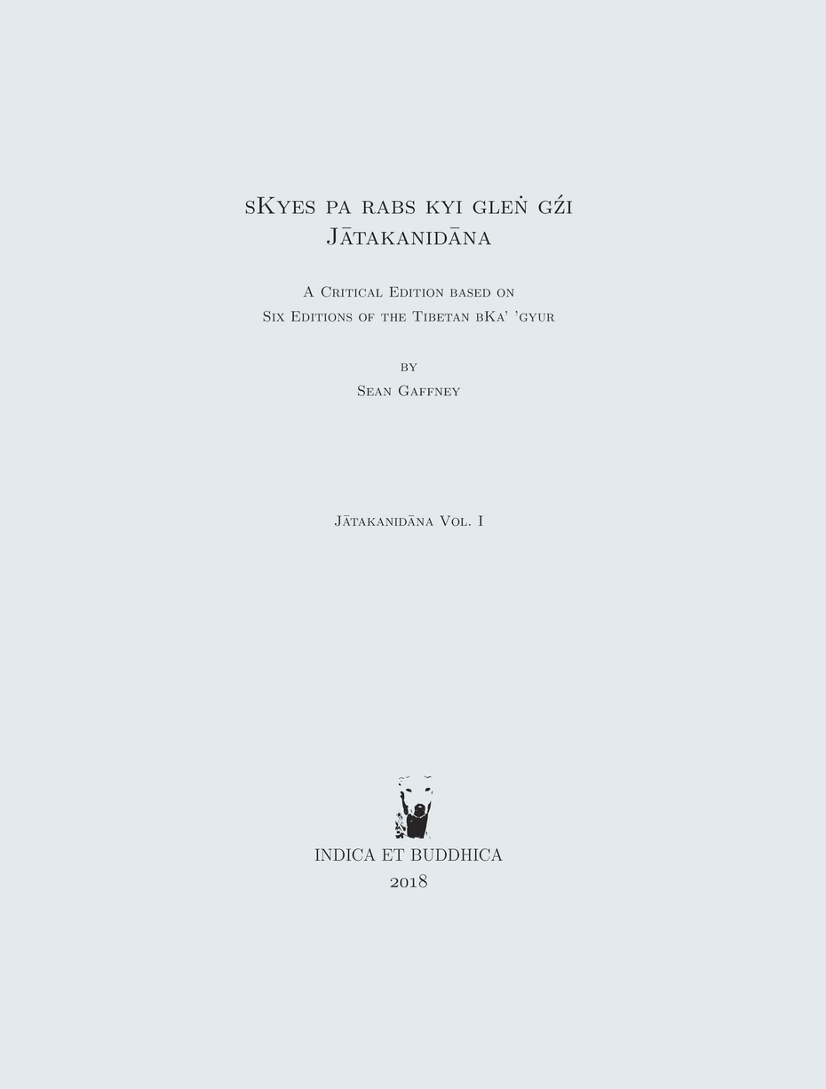 Gaffney – sKyes pa rabs kyi gleṅ gźi (Jātakanidāna): a critical edition – Cover